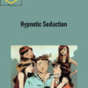 Robert Jacobs – Hypnotic Seduction