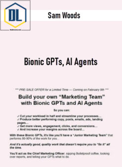 Sam Woods – Bionic GPTs, AI Agents