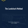 The Landshark Method