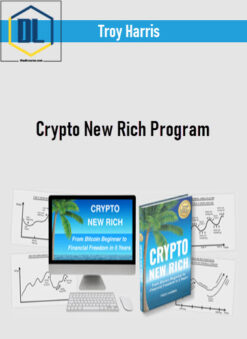 Troy Harris – Crypto New Rich Program