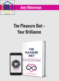 Amy Waterman – The Pleasure Diet – Your Brilliance