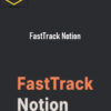 August Bradley – FastTrack Notion