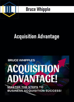 Bruce Whipple – Acquisition Advantage