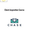 Chase Dimond – Client Acquisition Course