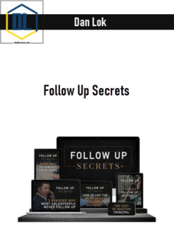 Dan Lok – Follow Up Secrets