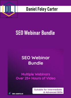 Daniel Foley Carter – SEO Webinar Bundle