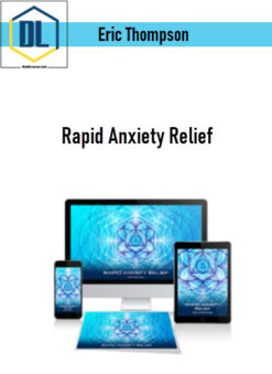 Eric Thompson – Rapid Anxiety Relief