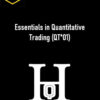 Essentials in Quantitative Trading (QT*01)