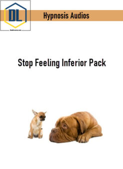 Hypnosis Audios – Stop Feeling Inferior Pack