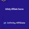 Infinity Affiliate Course