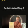 Jake Hatch – The Hatch Method Stage 2