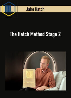 Jake Hatch – The Hatch Method Stage 2