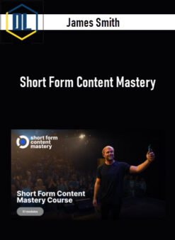 James Smith – Short Form Content Mastery