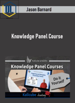 Jason Barnard – Knowledge Panel Course