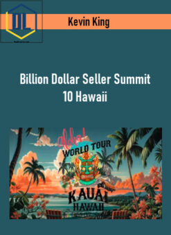 Kevin King – Billion Dollar Seller Summit 10 Hawaii