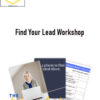 Laura Lopuch – Find Your Lead Workshop