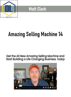 Matt Clark – Amazing Selling Machine 14