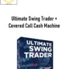 Noah Davidson – Ultimate Swing Trader + Covered Call Cash Machine