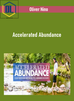 Oliver Nino – Accelerated Abundance