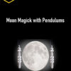 Pendulum Alchemy – Moon Magick with Pendulums