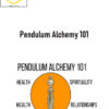 Pendulum Alchemy – Pendulum Alchemy 101