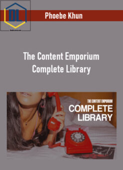 Phoebe Khun – The Content Emporium Complete Library