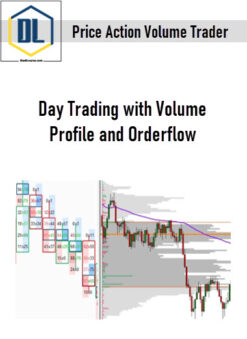 Price Action Volume Trader – Day Trading with Volume Profile and Orderflow