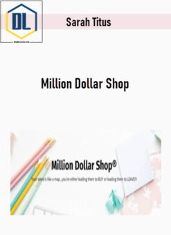 Sarah Titus – Million Dollar Shop