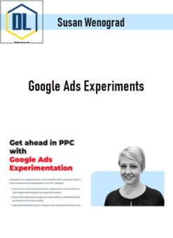 Susan Wenograd – Google Ads Experiments