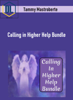 Tammy Mastroberte – Calling in Higher Help Bundle