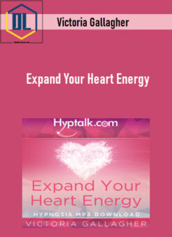 Victoria Gallagher – Expand Your Heart Energy