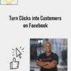 Billy Gene – Turn Clicks into Customers on Facebook