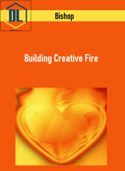 Bishop – Building Creative Fire