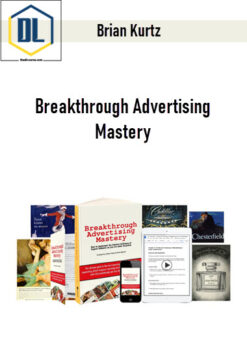 Brian Kurtz – Breakthrough Advertising Mastery