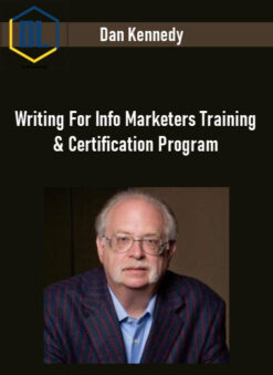 Dan Kennedy – Writing For Info Marketers Training & Certification Program