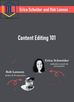 Erica Scheider and Rob Lennon – Content Editing 101