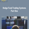 Joe Marwood – Hedge Fund Trading Systems Part One