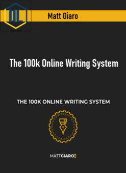 Matt Giaro – The 100k Online Writing System