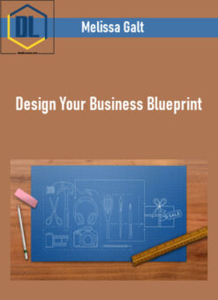 Melissa Galt – Design Your Business Blueprint