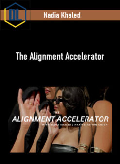 Nadia Khaled – The Alignment Accelerator