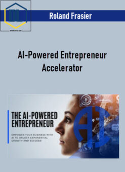 Roland Frasier – AI-Powered Entrepreneur Accelerator