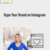 Sue B. Zimmerman – Hype Your Brand on Instagram