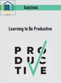 DailyTekk – Learning to Be Productive