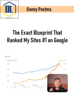 Danny Postma – The Exact Blueprint That Ranked My Sites #1 on Google