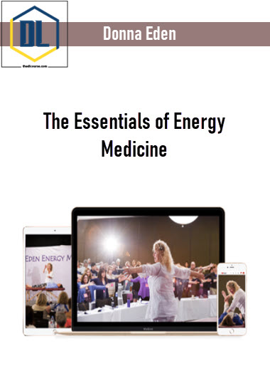 Donna Eden – The Essentials of Energy Medicine 3 Donna Eden – The Essentials of Energy Medicine