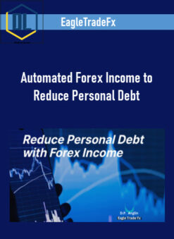 EagleTradeFx – Automated Forex Income to Reduce Personal Debt