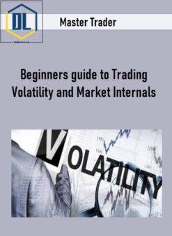 Master Trader – Beginners guide to Trading Volatility and Market Internals