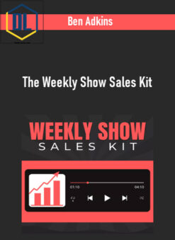 Ben Adkins – The Weekly Show Sales Kit