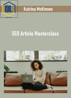 Katrina McKinnon – SEO Article Masterclass