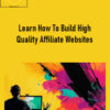 Andrew Williams – Learn How To Build High Quality Affiliate Websites